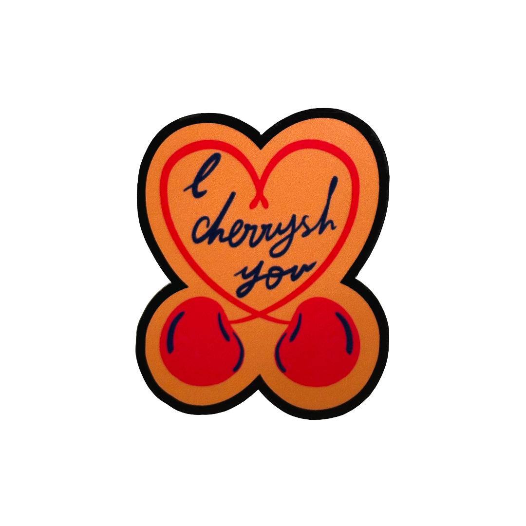 I Cherrysh You Orange